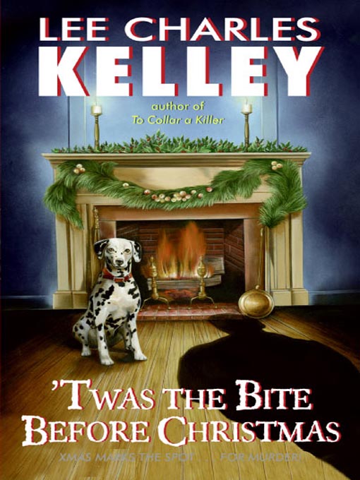 Title details for Twas the Bite Before Christmas by Lee Charles Kelley - Available